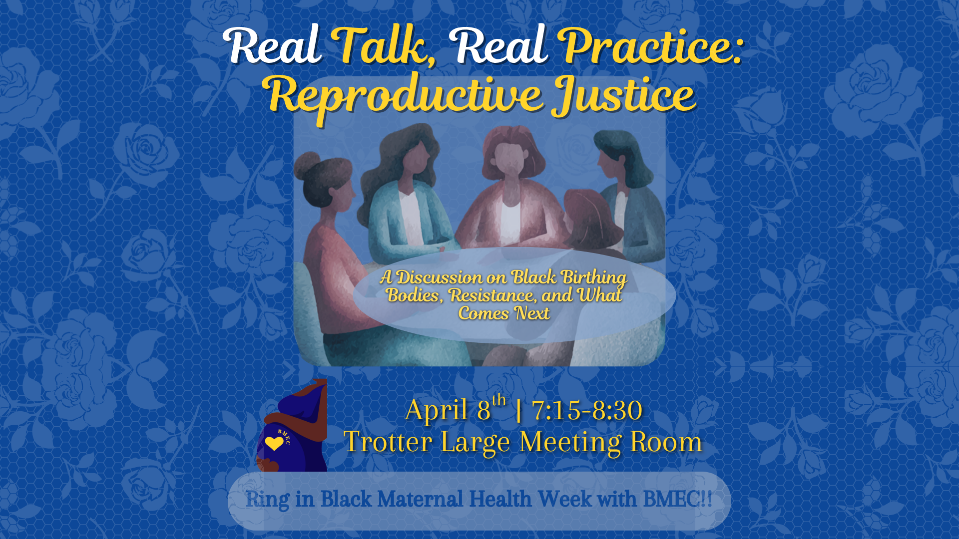 Event Flyer for Real Talk, Real Practice: Reproductive Justice