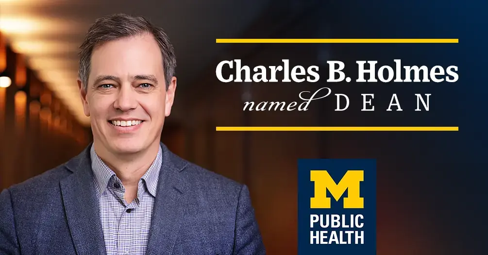 Photo of Charles B. Holmes, with the words Charles B. Holmes named dean to the right, and the Michigan Public Health logo